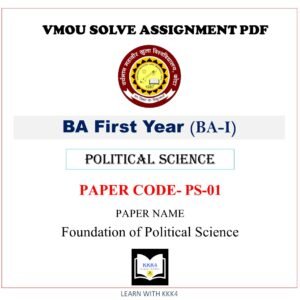 VMOU PS-01 Assignment Solved PDF -  vmou assignment ba 1st year VMOU PS-01 - Foundation of Political Science VMOU BA 1ST YEAR Political Science ASSIGNMENT - VMOU PS01 Assignment Solved PDF