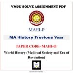 VMOU MA HISTORY assignment answer pdf - VMOU MAHI-01 ASSIGNMENT SOLUTION PDF - MAHI01 Paper - World History (Medieval Society and Era of Revolution) - VMOU MAHI-01 ASSIGNMENT SOLUTION PDF