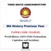 VMOU MA HISTORY assignment answer pdf - VMOU MAHI-02 ASSIGNMENT SOLUTION PDF - MAHI02 Paper - World History (1815-1918) (Nationalism, Capitalism and Socialism) - VMOU MAHI-02 ASSIGNMENT SOLUTION PDF - VMOU MA HISTORY assignment pdf