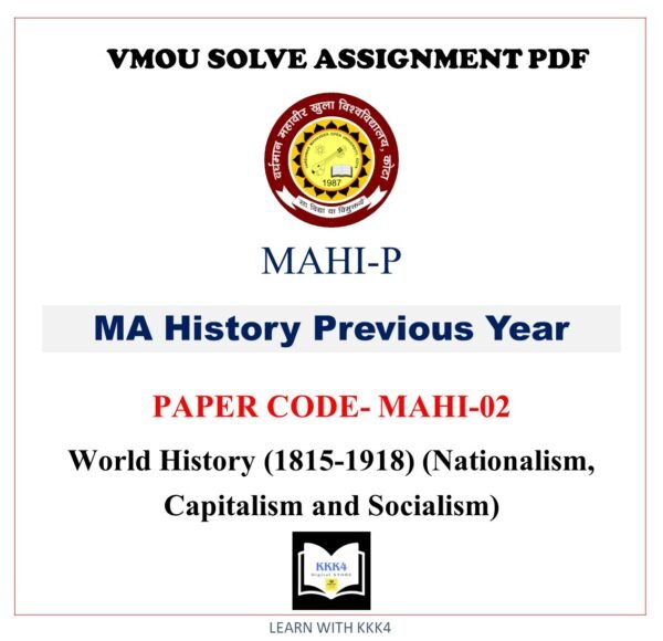 VMOU MA HISTORY assignment answer pdf - VMOU MAHI-02 ASSIGNMENT SOLUTION PDF - MAHI02 Paper - World History (1815-1918) (Nationalism, Capitalism and Socialism) - VMOU MAHI-02 ASSIGNMENT SOLUTION PDF - VMOU MA HISTORY assignment pdf