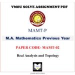 VMOU MA MATHEMATIS assignment answer pdf – VMOU MAMT-02 ASSIGNMENT SOLUTION PDF – MAMT02 Paper - MAMT-02 -  Real Analysis and Topology – VMOU MAMT-02 ASSIGNMENT SOLUTION PDF