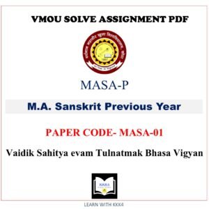 VMOU MA Sanskrit assignment answer pdf - VMOU MASA-01 ASSIGNMENT SOLUTION PDF - MASA01 Paper - Vaidik Sahitya evam Tulnatmak Bhasa Vigyan - VMOU MASA-01 ASSIGNMENT SOLUTION PDF