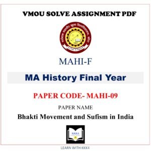 VMOU MA History assignment answer pdf – VMOU MAHI-09 ASSIGNMENT SOLUTION PDF – MAHI09 Paper – MAHI-09 Bhakti Movement and Sufism in India – VMOU MAHI-09 ASSIGNMENT SOLUTION PDF