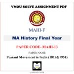 VMOU MA History assignment answer pdf – VMOU MAHI-13 ASSIGNMENT SOLUTION PDF – MAHI13 Paper – MAHI-13 Peasant Movement in India (1818&1951) – VMOU MAHI-13 ASSIGNMENT SOLUTION PDF